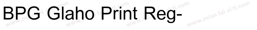 BPG Glaho Print Reg字体转换